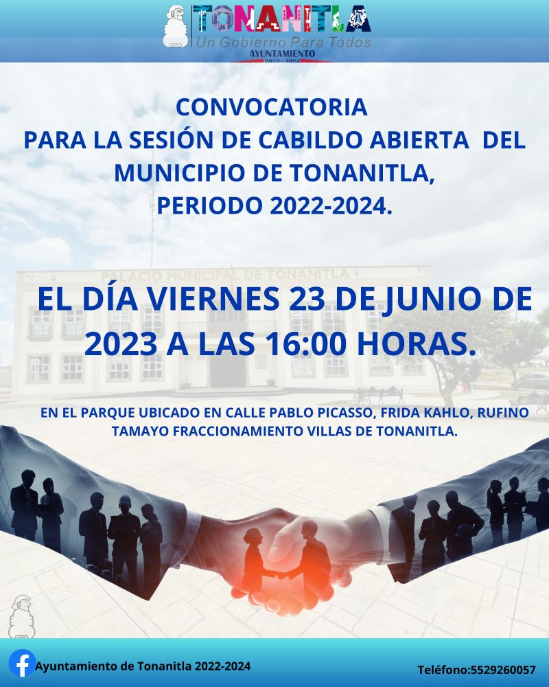 CONVOCATORIA  PARA LA SESIÓN DE CABILDO ABIERTA   DEL MUNICIPIO DE TONANITLA, PERIODO 2022-2024.